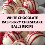 White Chocolate Raspberry Cheesecake Balls Recipe